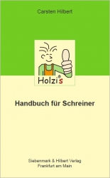 Holzis Handbuch für Schreiner. 