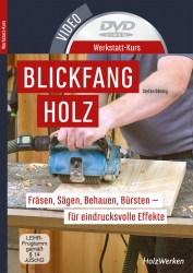 Werkstatt-Kurs: Blickfang Holz. 