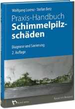 Praxis-Handbuch Schimmelpilzschäden. 
