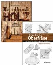 Handbuch Holz & Tipps für die Oberfräse 